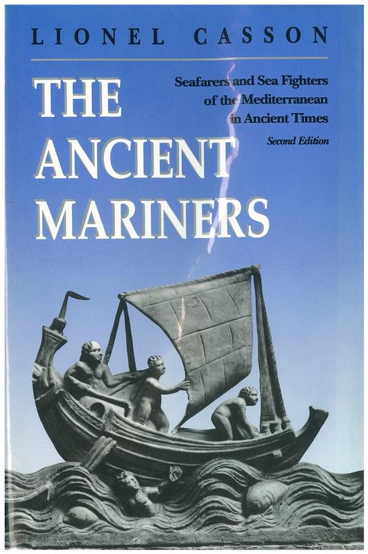 The ancient mariners : seafarers and sea fighters of the Mediterranean in ancient times / Lionel Casson cover
