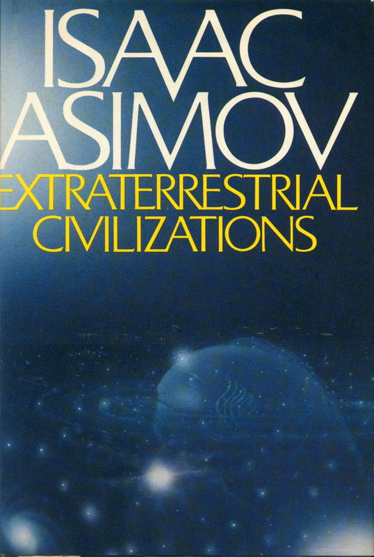 Extraterrestrial civilizations / Isaac Asimov cover