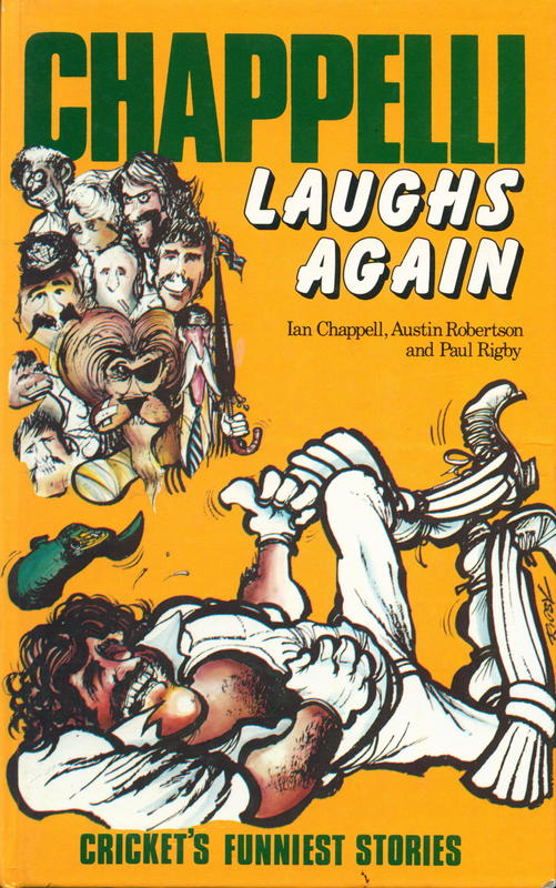 Chappelli laughs again / Ian Chappell, Austin Robertson and Paul Rigby cover