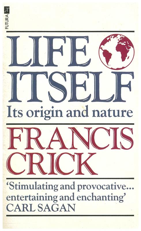 Life itself : its origin and nature / Francis Crick cover