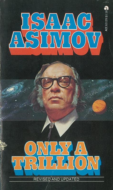 Only a trillion / Isaac Asimov cover