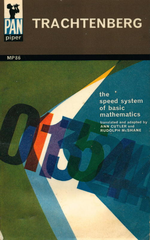 The Trachtenberg speed system of basic mathematics / translated and adapted by Ann Cutler and Rudolph McShane cover