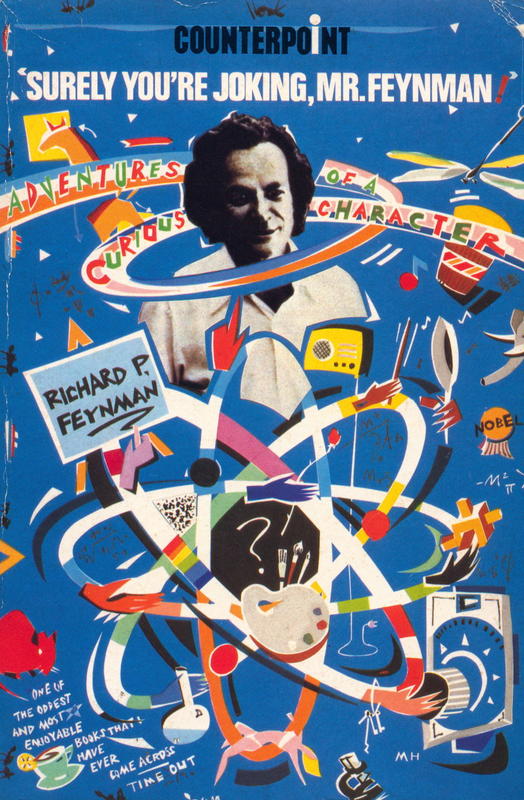 Surely you're joking Mr Feynman!' : adventures of a curious character / Richard P. Feynman, as told to Ralph Leighton, edited by Edward Hutchings cover
