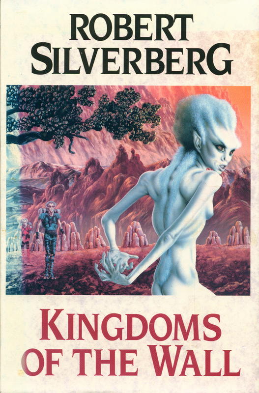Kingdoms of the wall / Robert Silverberg cover