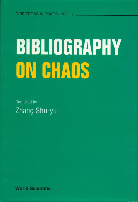 Bibliography on chaos / compiled by Zhang Shu-yu cover