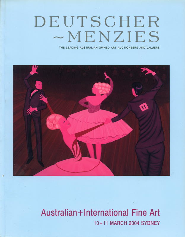 Australian and International fine art : auction, session one Wednesday 10 March [2004] ; session two Thursday 11 March [2004] / Deutscher-Menzies cover