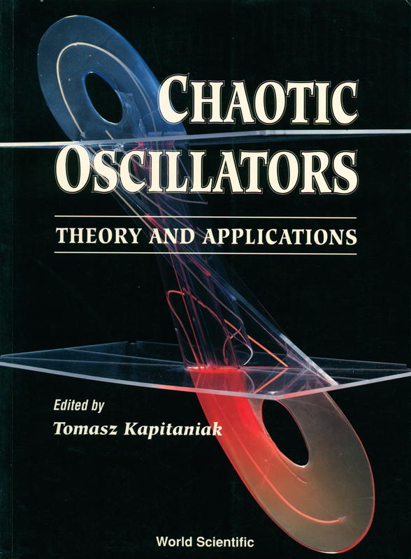 Chaotic oscillators : theory and applications / edited by Tomasz Kapitaniak cover
