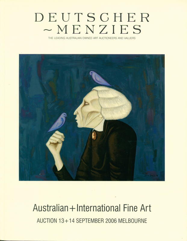 Australian   international fine art : auction, session one Wednesday 13 September [2006]; session two Thursday 14 September [2006], Melbourne / Deutscher-Menzies cover