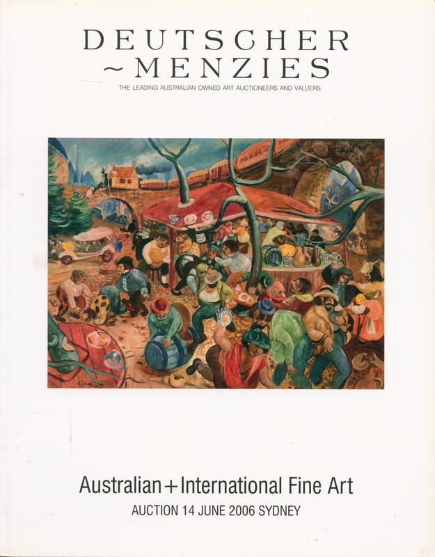 Australian   international fine art : auction, Wednesday 14 June, Sydney [2006] / Deutscher-Menzies cover