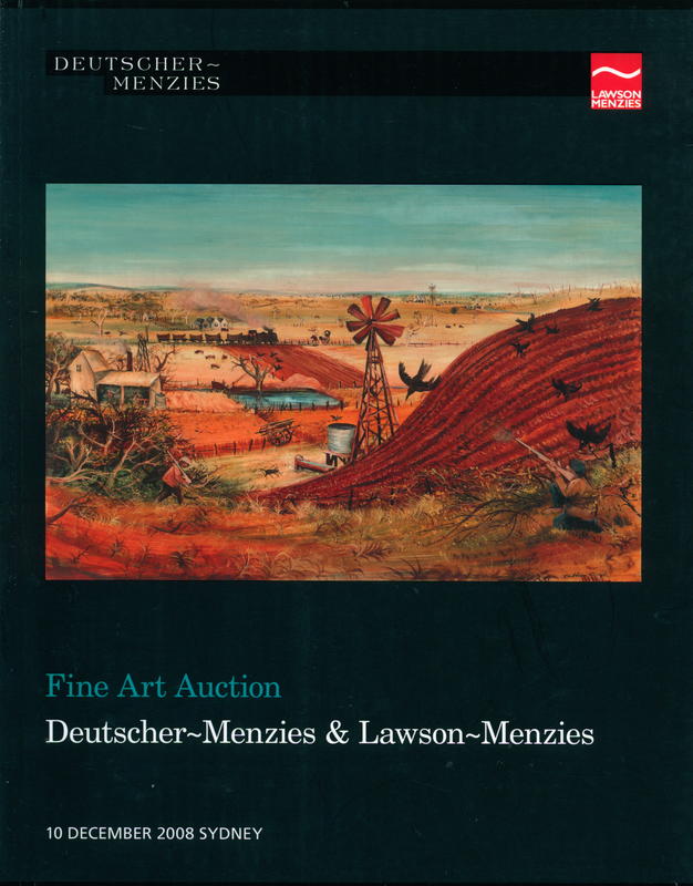 Fine art auction : [Australian & international art; Colonial to contemporary including important Aboriginal art, 10 December 2008, Sydney] / Deutscher-Menzies, and Lawson-Menzies cover