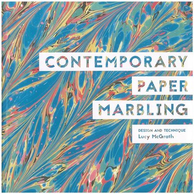 Contemporary paper marbling / Lucy McGrath