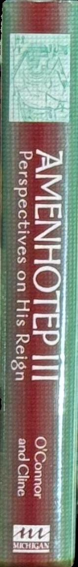 Amenhotep III: Perspectives on His Reign spine