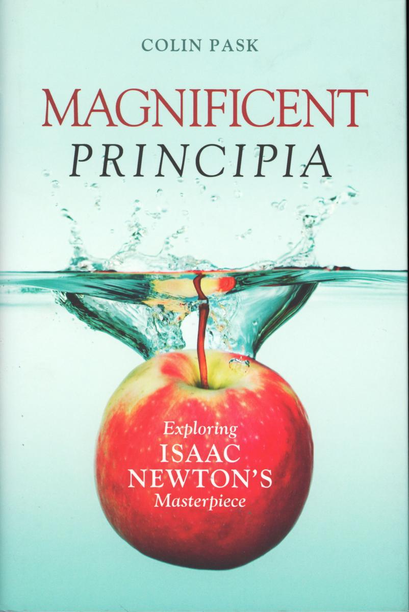 Magnificent Principia : exploring Isaac Newton's masterpiece / Colin Pask cover