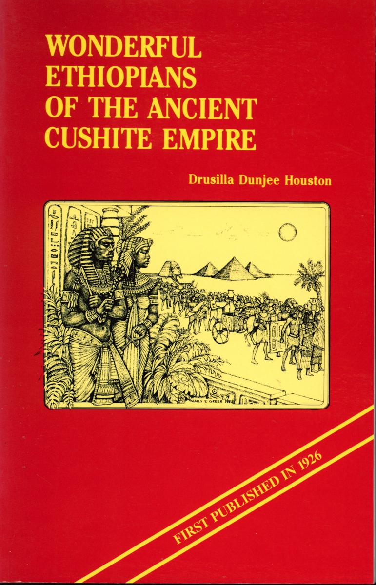 Wonderful Ethiopians of the ancient Cushite Empire : Book one cover