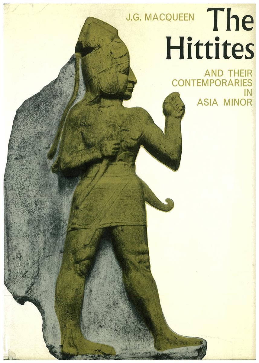 The Hittites and their contemporaries in Asia Minor / J. G. Macqueen cover