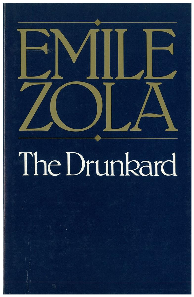 Drunkard / Emile Zola ; translated from the French by Arthur Symons cover