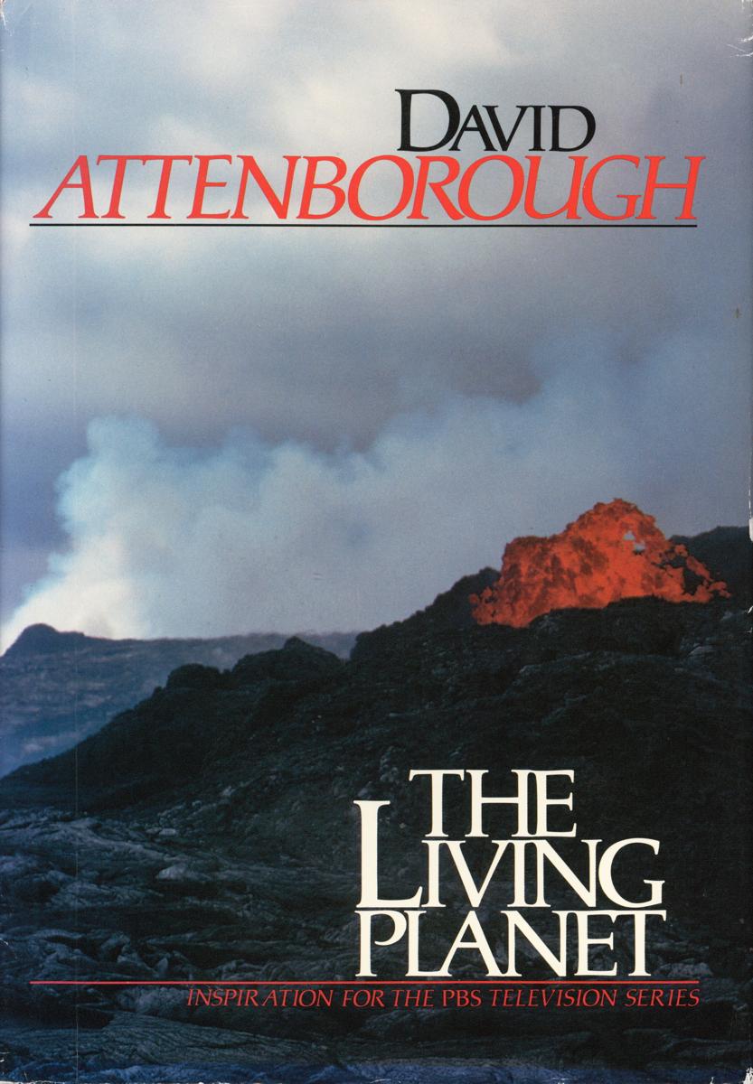 The living planet : a portrait of the Earth / David Attenborough cover