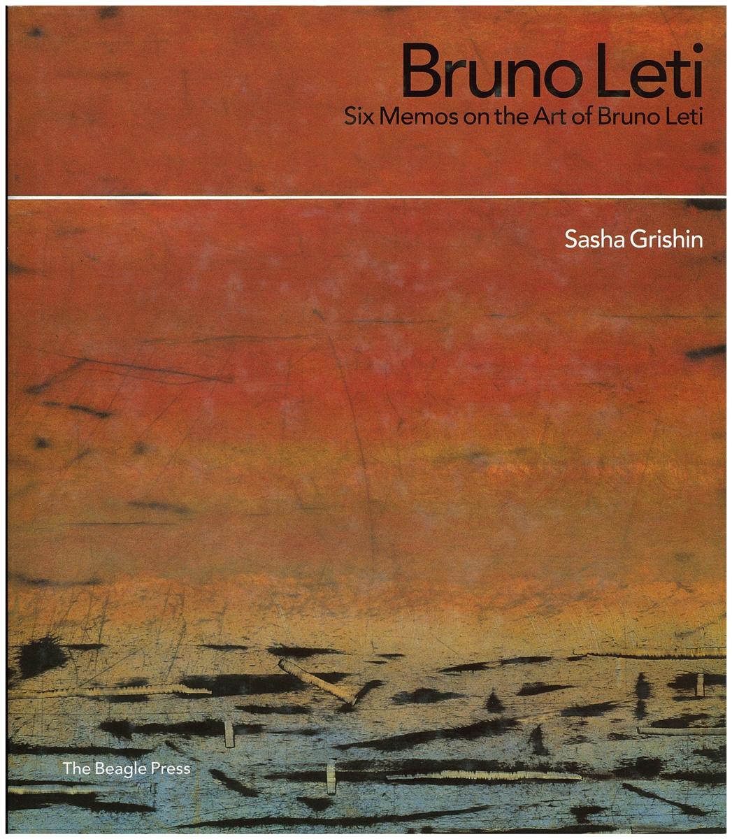 Bruno Leti : six memos on the art of Bruno Leti / Sasha Grishin cover