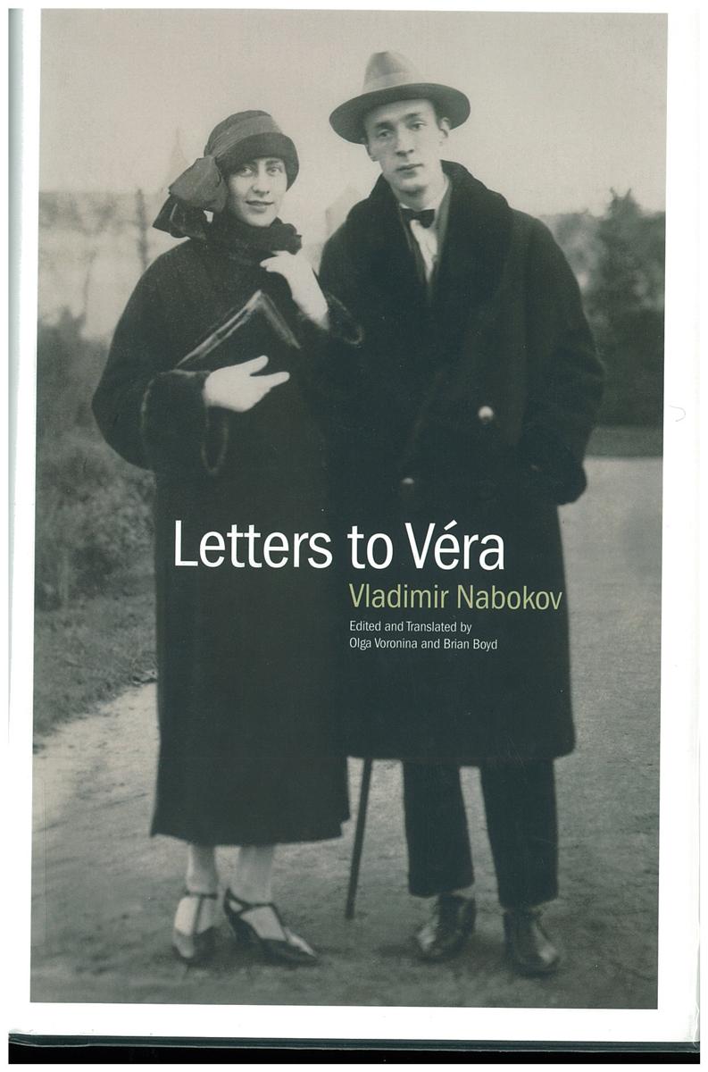 Letters to Vera / Vladimir Nabokov ; translated and edited by Olga Voronina, Brian Boyd cover
