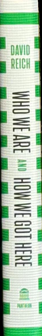 Who We Are and How We Got Here: Ancient DNA and the New Science of the Human Past spine