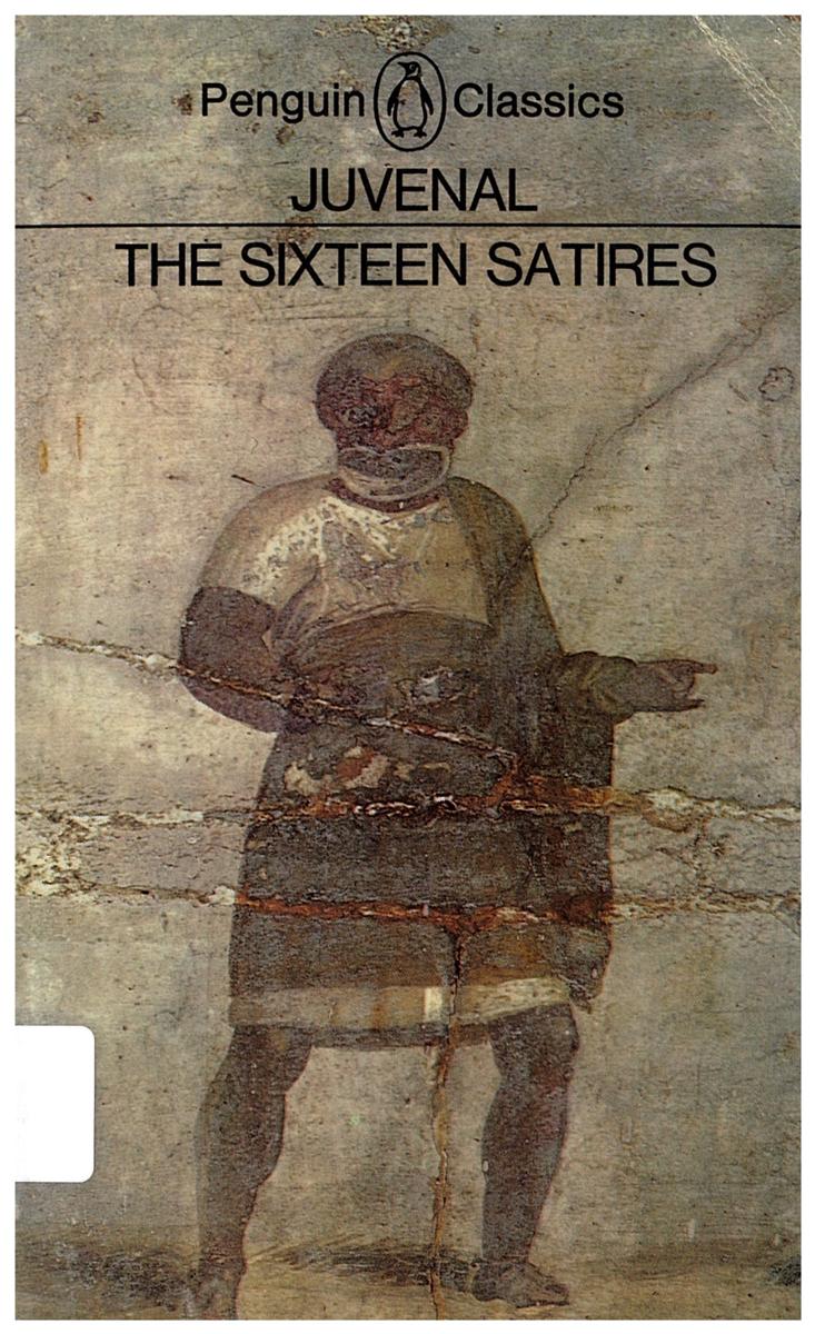 The sixteen satires / Juvenal ; translated with an introduction and notes by Peter Green cover