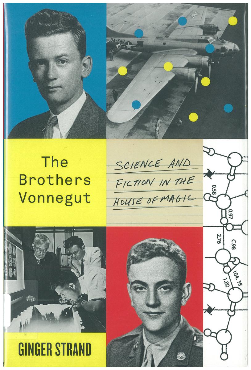 The brothers Vonnegut : science and fiction in the house of magic / Ginger Strand cover