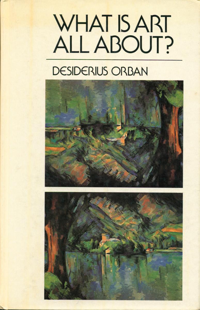 What is art all about? / Desiderius Orban cover