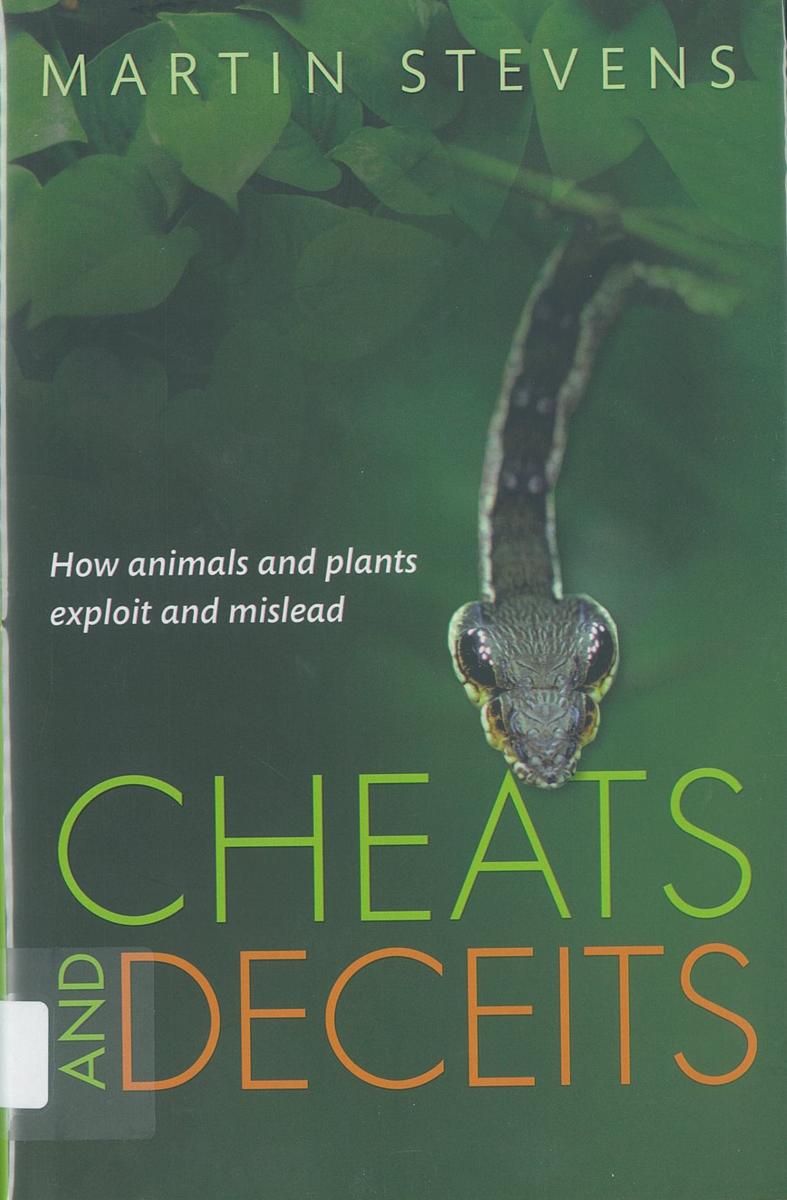 Cheats and deceits : how animals and plants exploit and mislead / Martin Stevens cover