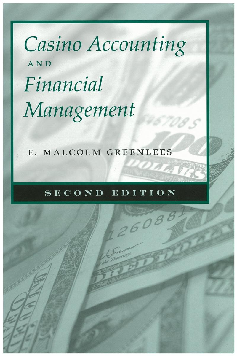 Casino accounting and financial management / E. Malcolm Greenlees cover