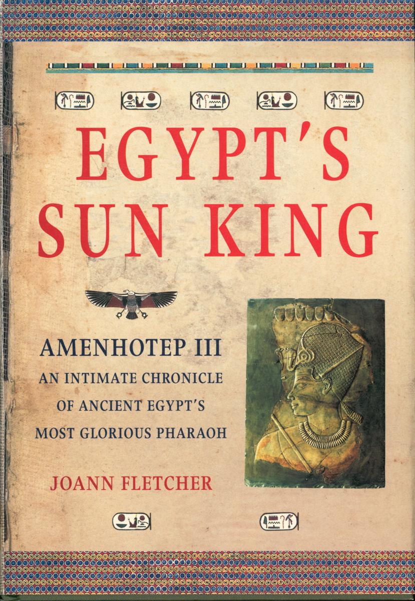 Egypt's sun king : Amenhotep III cover