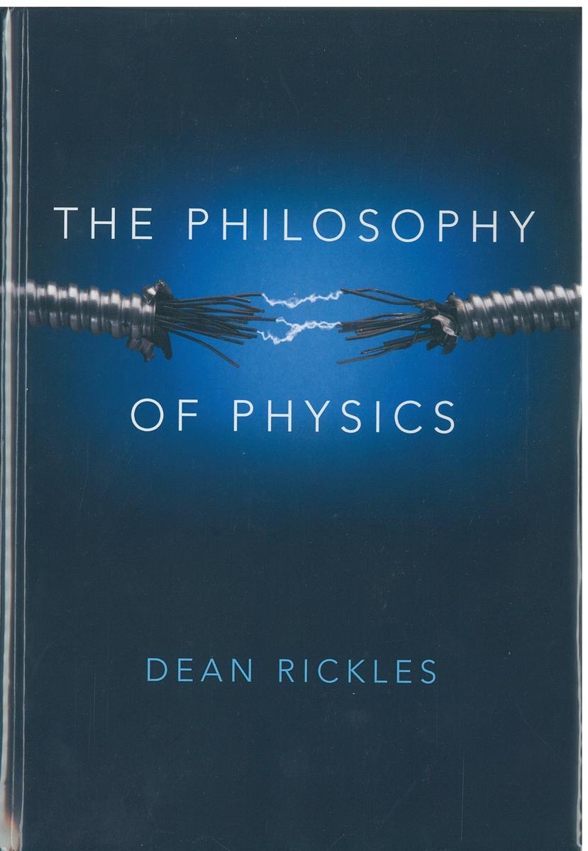 The philosophy of physics / Dean Rickles cover