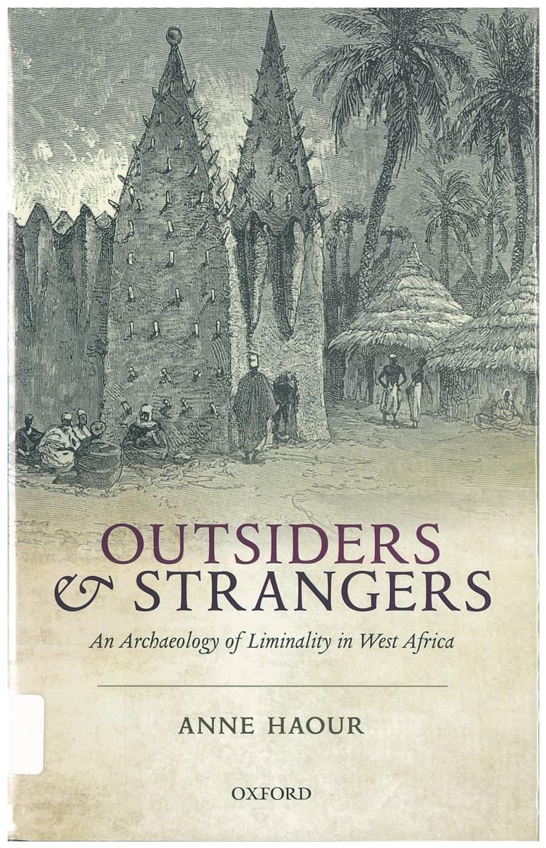 Outsiders and strangers : an archaeology of liminality in West Africa / Anne Haour cover
