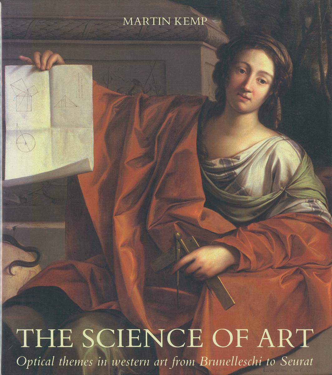 The science of art : optical themes in western art from Brunelleschi to Seurat / Martin Kemp cover