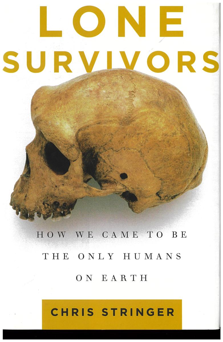 Lone survivors : how we came to be the only humans on Earth / Chris Stringer cover