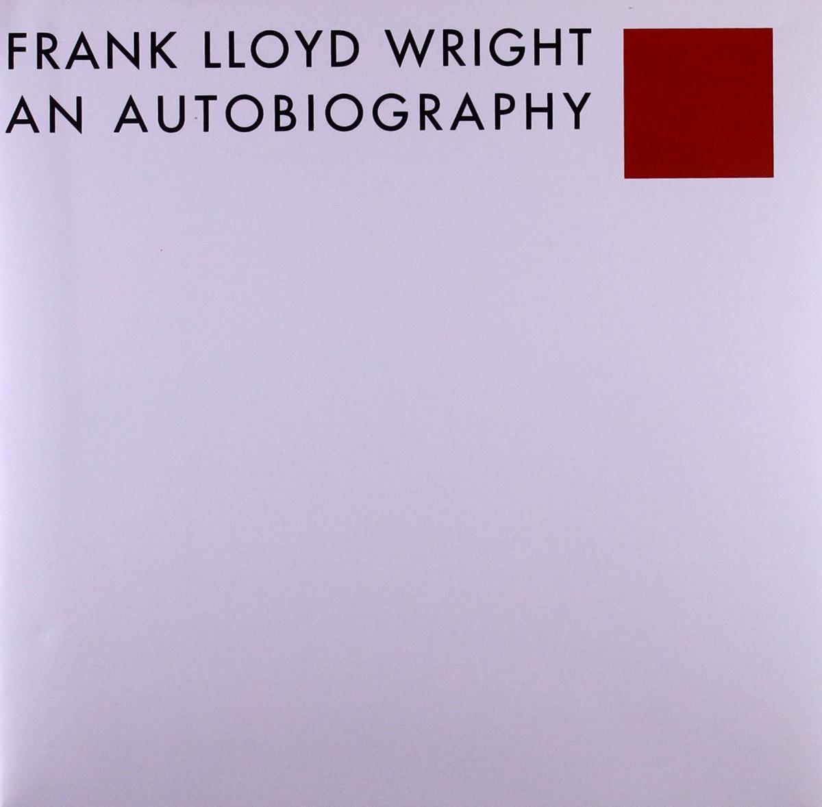 Frank Lloyd Wright : an autobiography cover