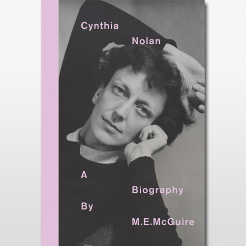 Cynthia Nolan : a biography / by M. E. McGuire cover