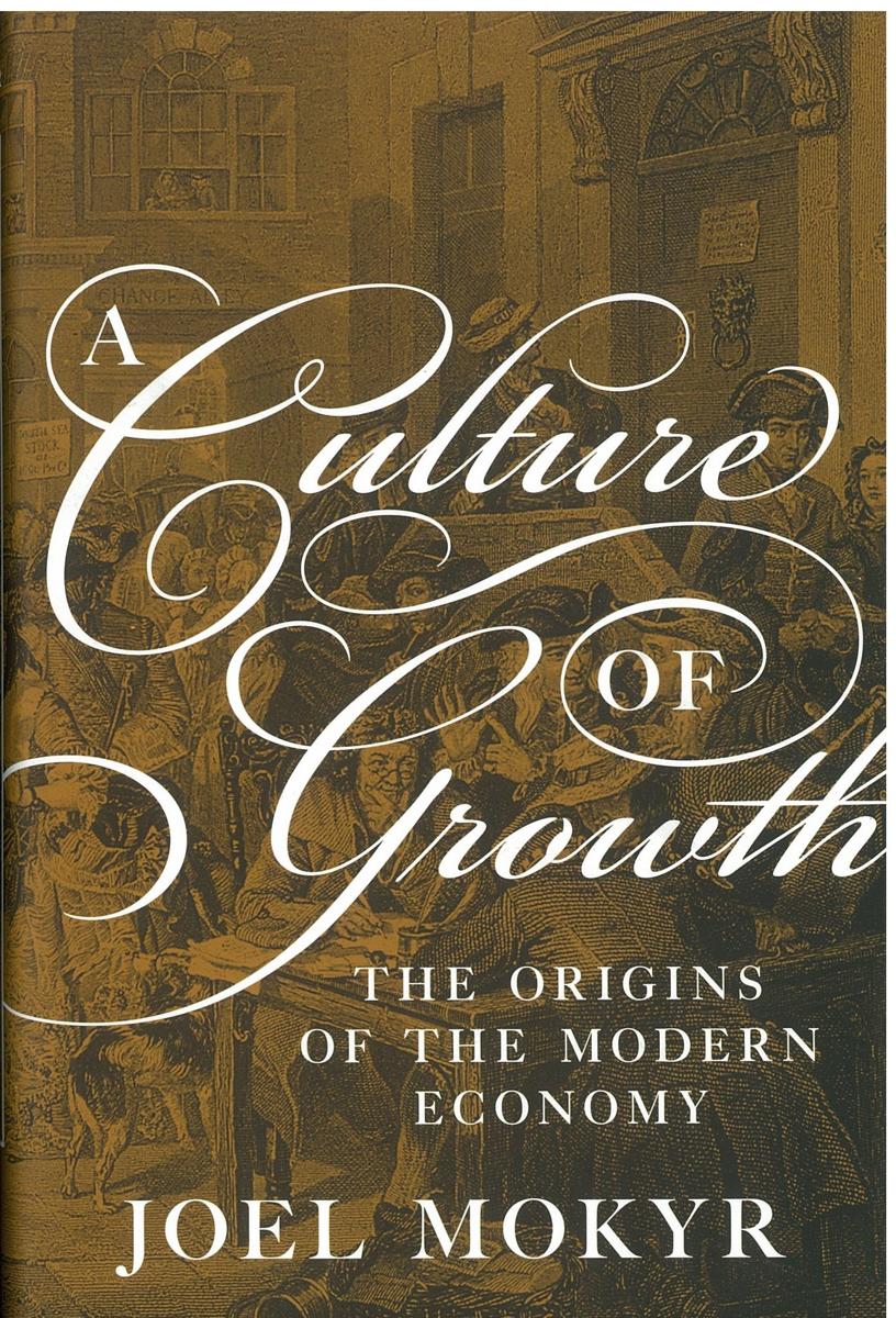 A culture of growth : the origins of the modern economy / Joel Mokyr cover