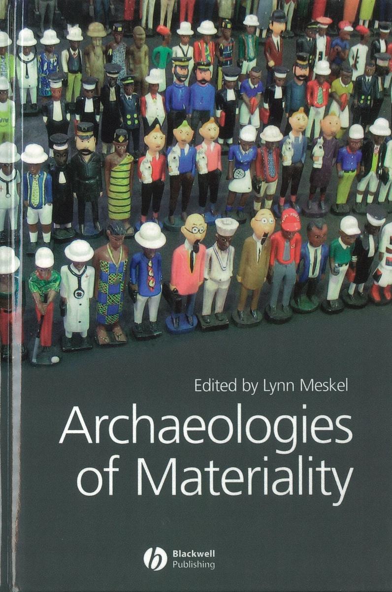 Archaeologies of materiality / edited by Lynn Meskell cover