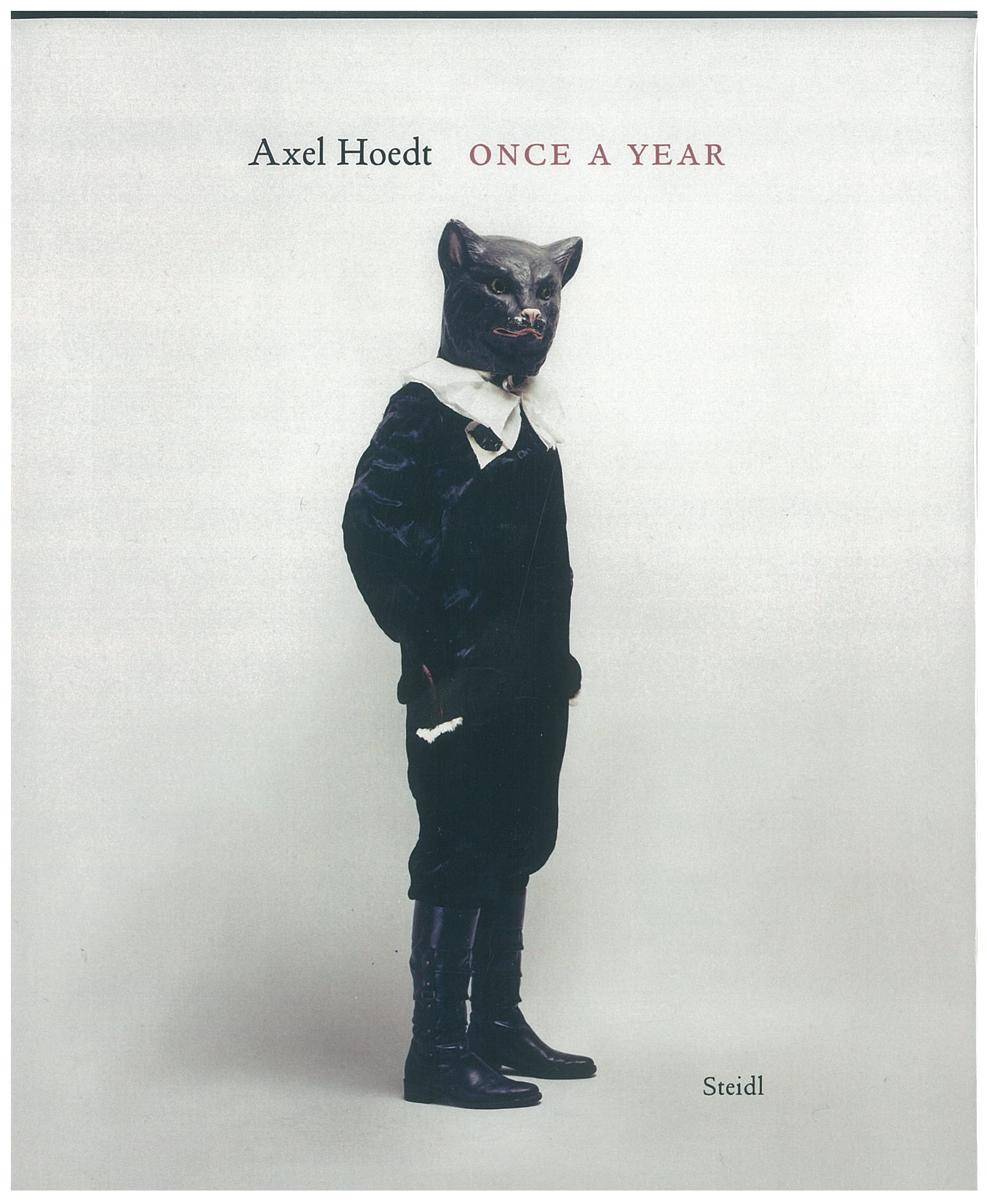 Axel Hoedt : once a year /​ text by Heike Geissler cover