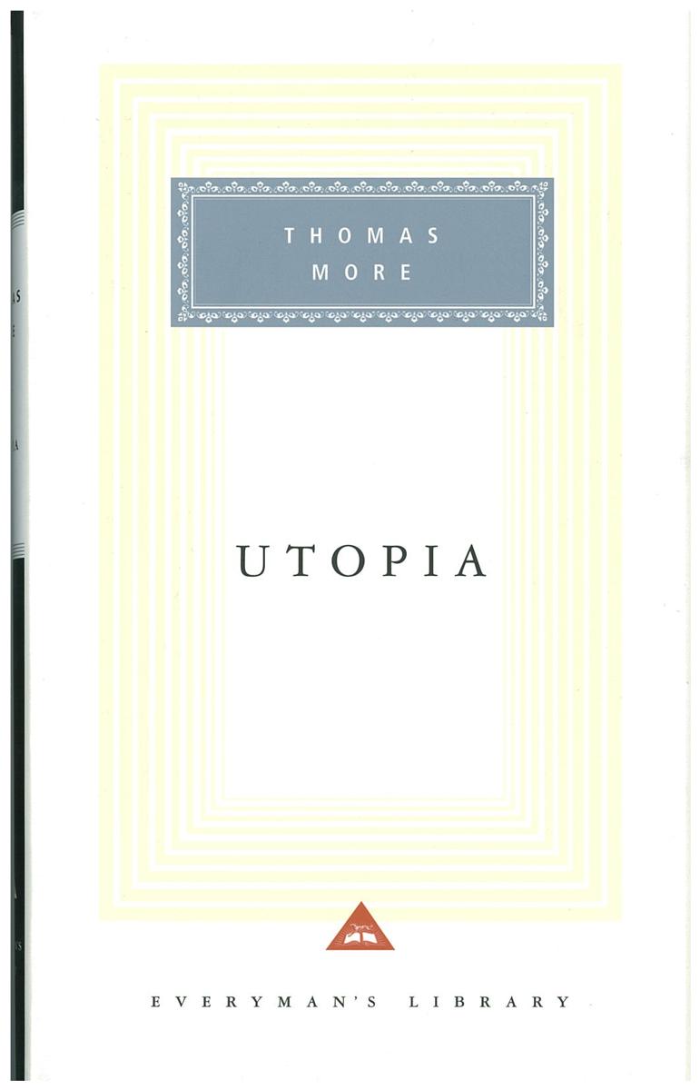 Utopia / Thomas More ; translated from the Latin by Ralph Robinson ; with an introduction by Jenny Mezciems cover
