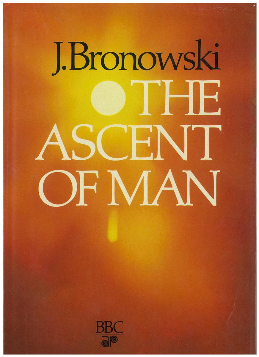 The ascent of man / J. Bronowski cover