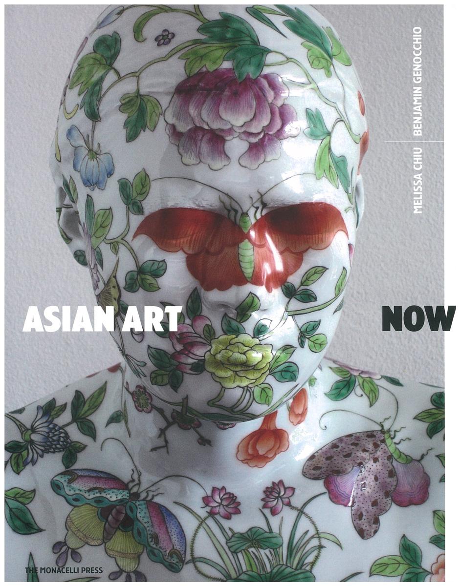 Asian art now / Melissa Chiu, Benjamin Genocchio cover