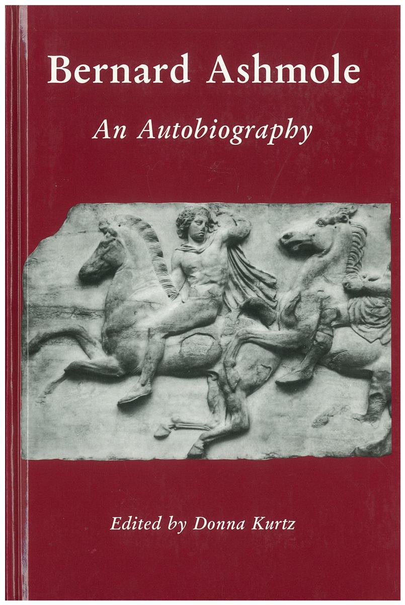 Bernard Ashmole 1894-1988 : an autobiography / edited by Donna Kurtz cover