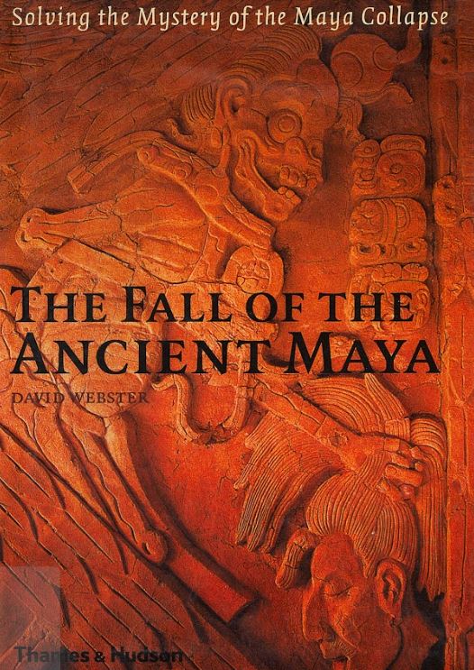 The fall of the ancient Maya : solving the mystery of the Maya collapse cover