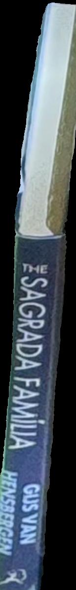 The Sagrada Família : Gaudi's heaven on earth spine