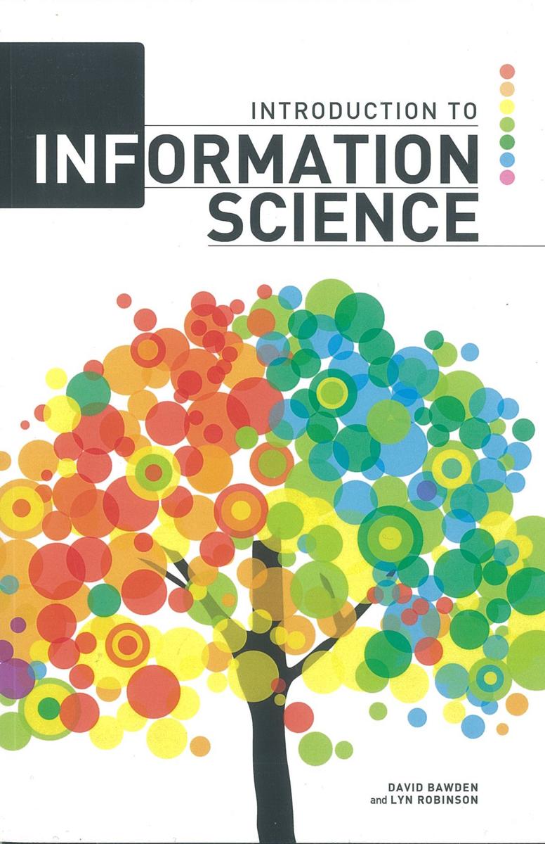 Introduction to information science / David Bawden and Lyn Robinson cover