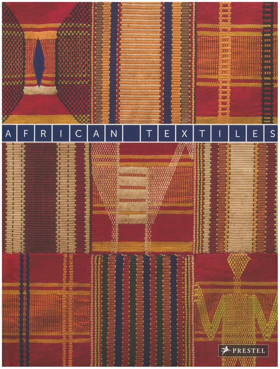 African textiles : the Karun Thakar collection / [essays by Duncan Clarke, Miriam Ali-de-Unzaga and Karun Thakar] cover