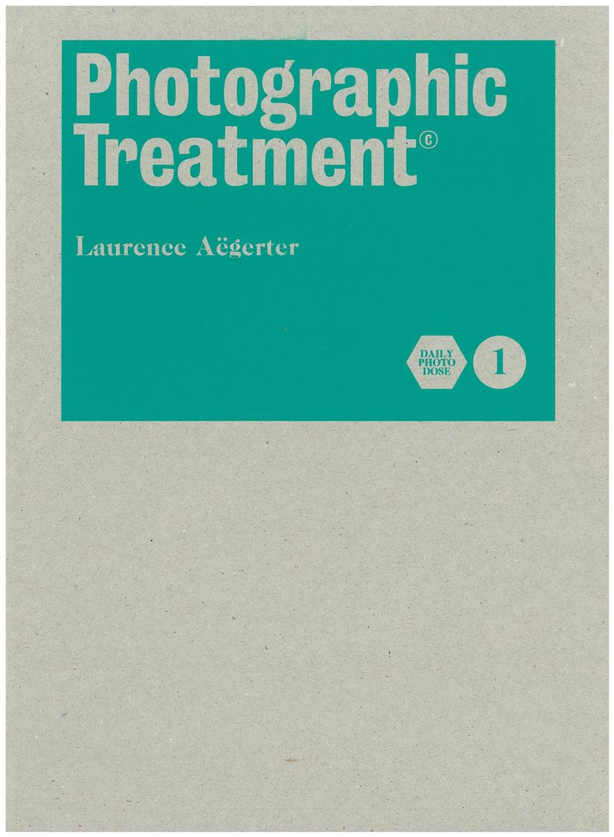 Photographic treatment / Laurence Aëgerter cover
