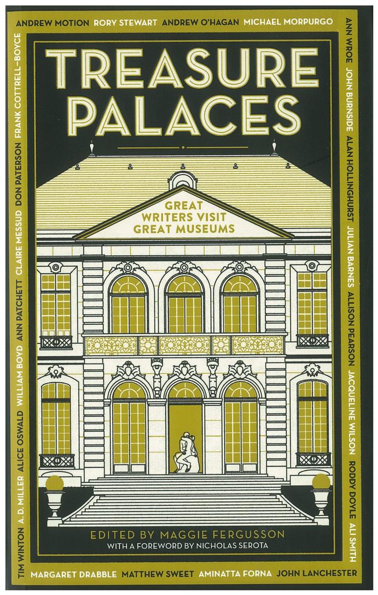 Treasure palaces : great writers visit great museums / edited by Maggie Fergusson ; foreword by Nicholas Serota cover