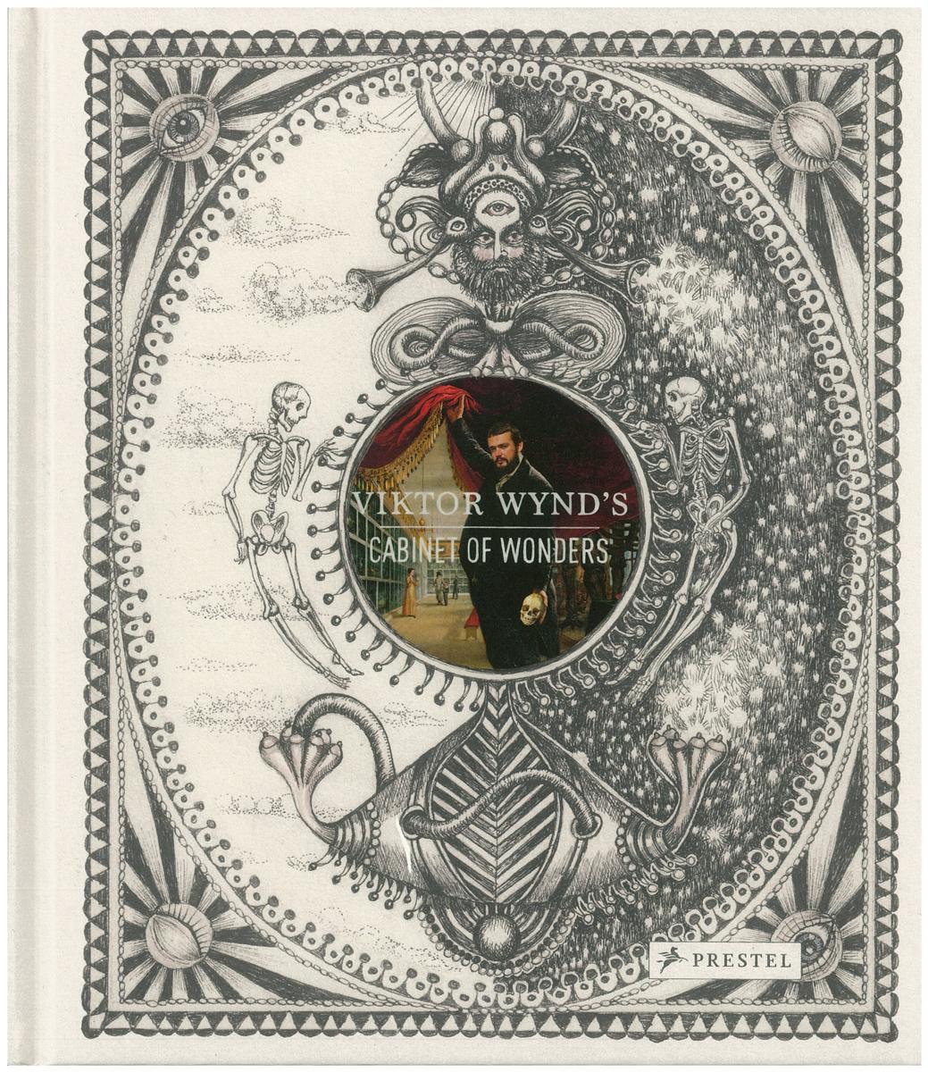 Viktor Wynd's cabinet of wonders / photography by Oskar Proctor ; illustrated by Theatre of Dolls cover